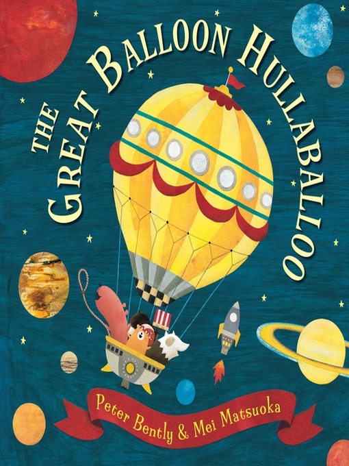 Title details for The Great Balloon Hullaballoo by Peter Bently - Wait list